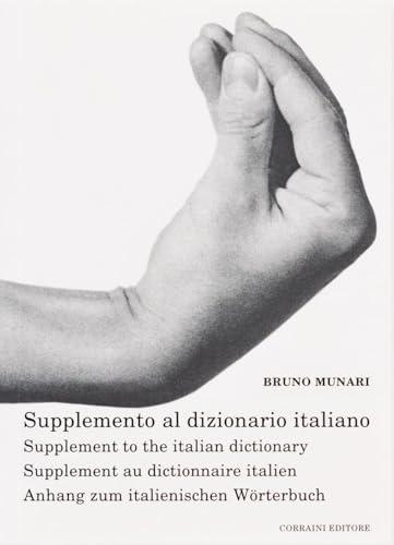 Supplemento al dizionario italiano. Ediz. multilingue (Opera Munari)