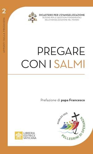 Pregare con i Salmi - Collana Anno della Preghiera