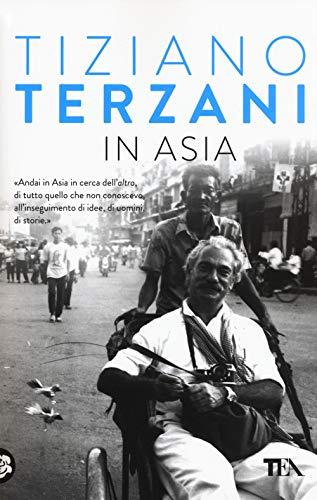 In Asia - Tiziano Terzani - TEA