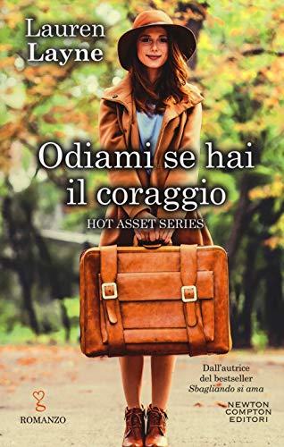 Odiami se hai il coraggio