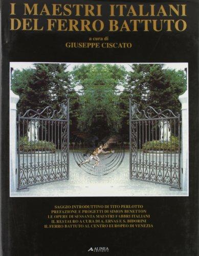 I Maestri Italiani del Ferro Battuto