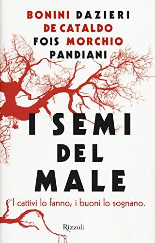 I semi del male - Carlo Bonini