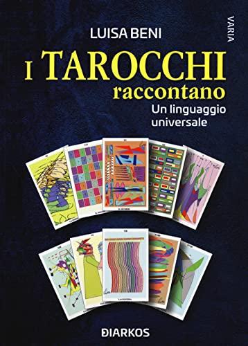 I Tarocchi Raccontano: Un Linguaggio Universale