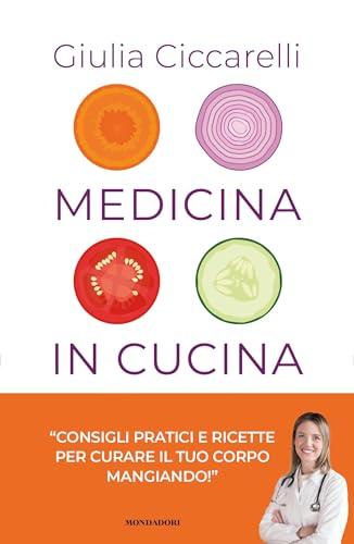 Medicina in Cucina: Consigli pratici e ricette per curare il tuo corpo mangiando!
