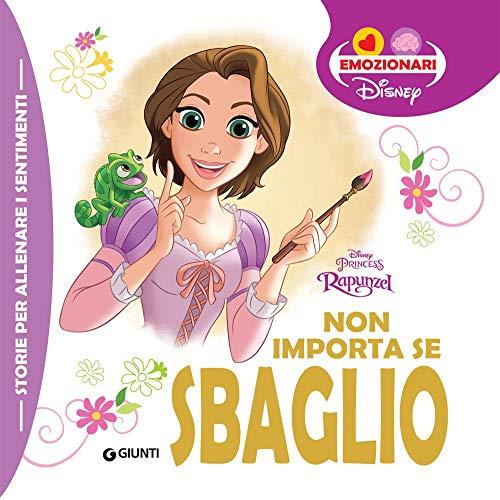 Non importa se sbaglio. Rapunzel. Ediz. a colori