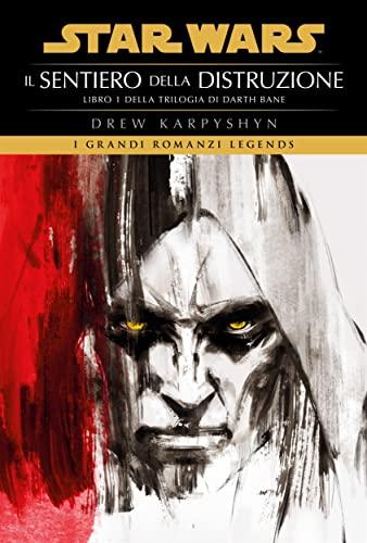 Star Wars: Darth Bane - Il Sentiero della Distruzione (Libro 1)