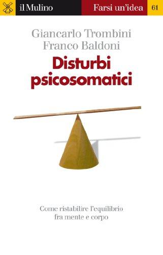 Disturbi psicosomatici (Farsi un'idea Vol. 61)