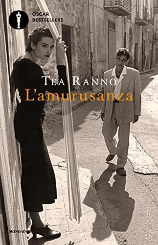 L'amurusanza - Tea Ranno - Mondadori