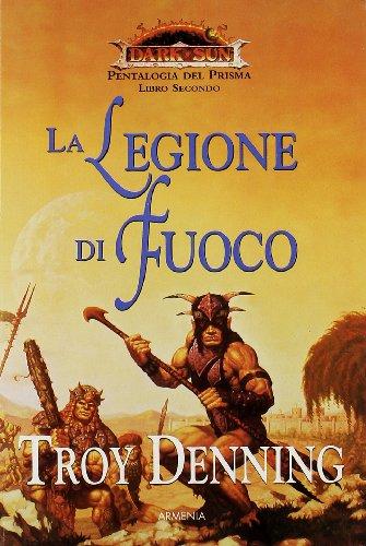 La Legione di Fuoco. Pentalogia del Prisma. Dark Sun