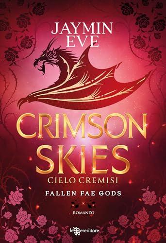 Crimson Skies. Cielo cremisi - Fallen Fae Gods vol. 2 (Leggereditore)