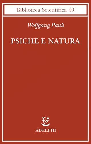 Psiche e natura - Wolfgang Pauli