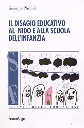 Il disagio educativo al nido e alla scuola dell'infanzia