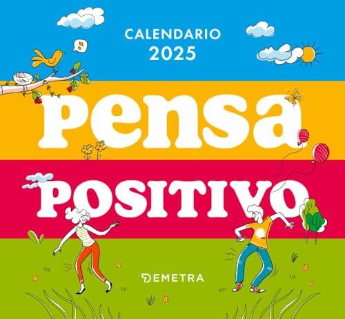 Pensa positivo. Calendario 2025 da tavolo (13,8 x 12,7 cm)
