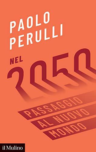 Nel 2050: Passaggio al Nuovo Mondo