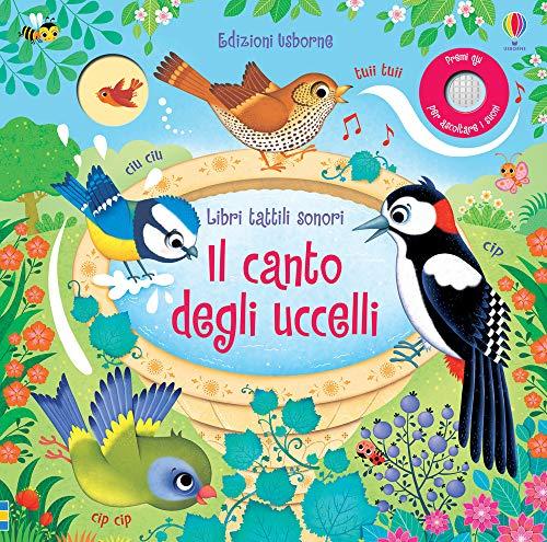 Il Canto degli Uccelli. Ediz. a Colori - Usborne