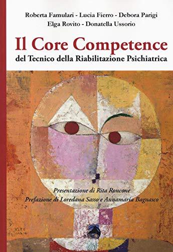 Il core competence del tecnico della riabilitazione psichiatrica