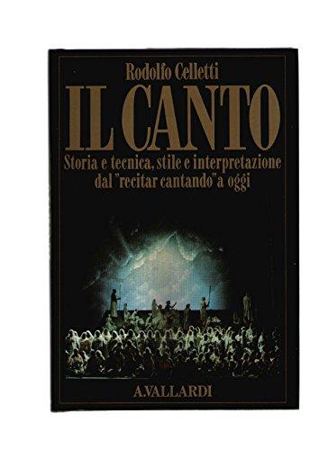 Il canto (Italian Edition) - Rodolfo Celletti