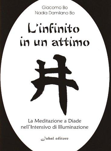 L'infinito in un attimo. La meditazione a diade nell'intensivo di illuminazione