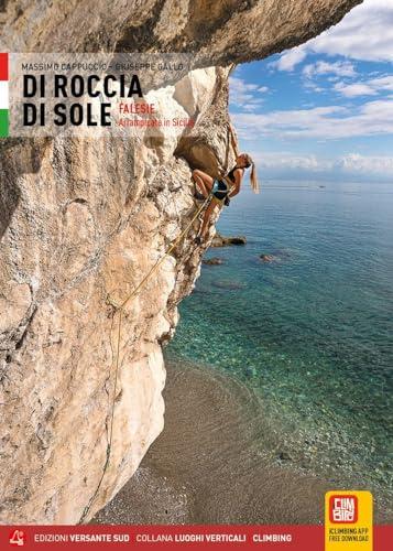 Di roccia di sole. Falesie. Arrampicate in Sicilia