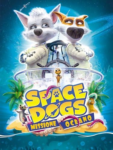 Space Dogs - Missione Oceano