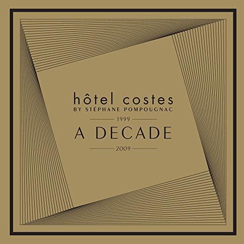 Hotel Costes - A Decade: Un Viaggio Sonoro nell'Eleganza Parigina