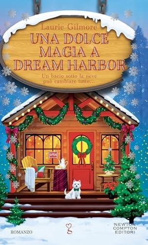 Una dolce magia a Dream Harbor