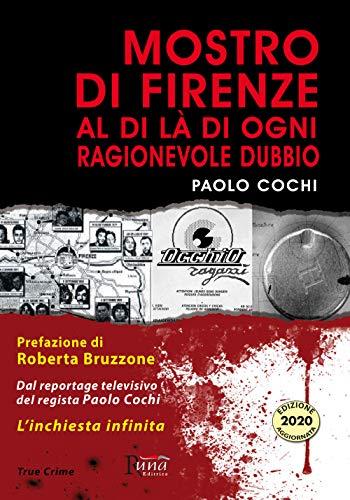 Mostro di Firenze. Al di là di ogni ragionevole dubbio
