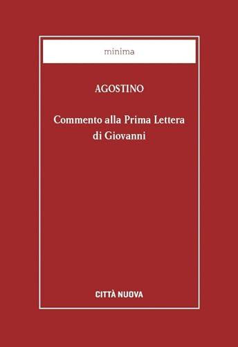 Commento alla 1a Lettera di Giovanni - Agostino