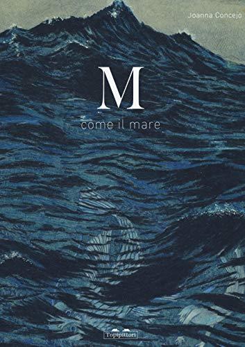 M come il mare - Joanna Concejo