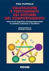 Valutazione e trattamento dei disturbi del comportamento. Interventi cognitivo-comportamentali in ambito scolastico e familiare