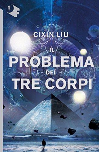 Il problema dei tre corpi - Liu Cixin