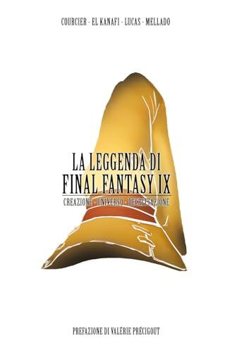 La leggenda di Final Fantasy IX. Creazione, universo, descrizione