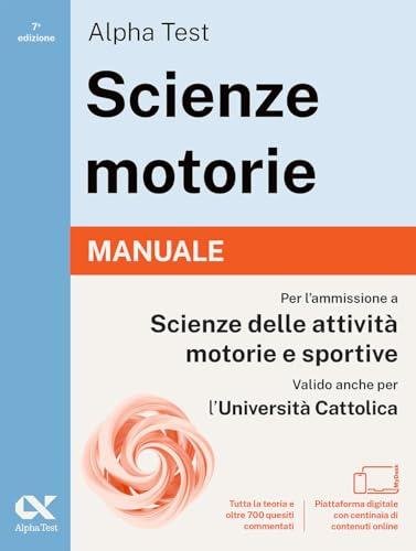 Alpha Test. Scienze motorie 2026/2027. Manuale. Per test TOLC e prove di ateneo. Con piattaforma digitale