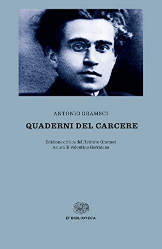 Quaderni del carcere: Edizione critica dell'Istituto Gramsci (Einaudi tascabili. Biblioteca Vol. 29)