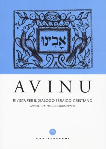 Avinu. Rivista per il dialogo ebraico-cristiano. Quadrimestrale (2024)