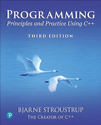 Programming: Principles and Practice Using C++ (3rd Edition)