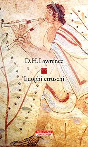 Luoghi Etruschi di D.H. Lawrence: Un Viaggio Visionario nell'Anima dell'Antica Civiltà