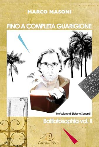 Fino a completa guarigione