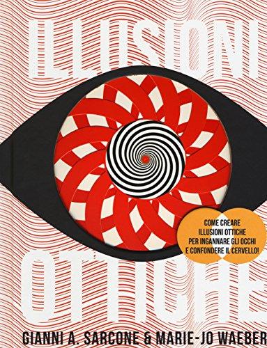 Illusioni ottiche: Scopri i segreti della vista