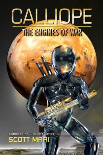 Calliope II: The Engines of War - Scott Mari