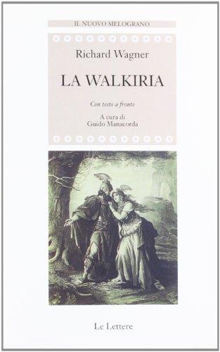 La Walkiria con testo a fronte