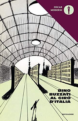 Dino Buzzati al Giro d'Italia - Mondadori