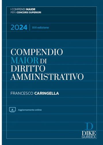 Compendio di diritto amministrativo. Ediz. maior