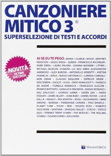Canzoniere Mitico 3. Superselezione di testi e accordi