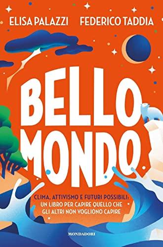 Bello Mondo: Canto per la Terra