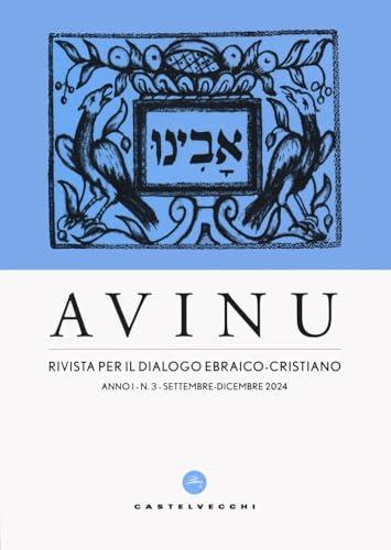 Avinu. Rivista per il dialogo ebraico-cristiano. Quadrimestrale (2024)