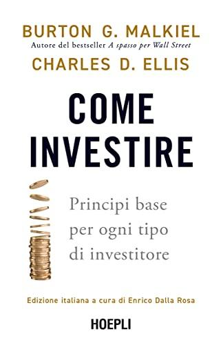 Come investire: Principi base per ogni tipo di investitore