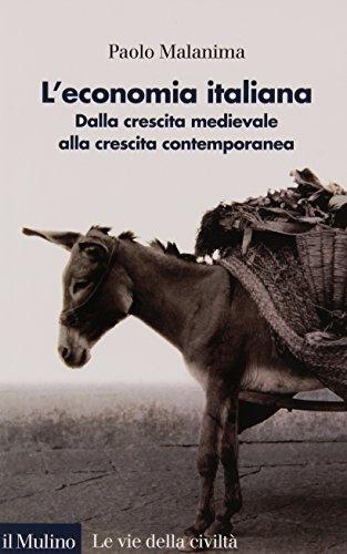 L'Economia italiana. Dalla crescita medievale alla crescita contemporanea