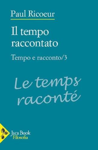 Tempo e racconto. Il tempo raccontato (Vol. 3)