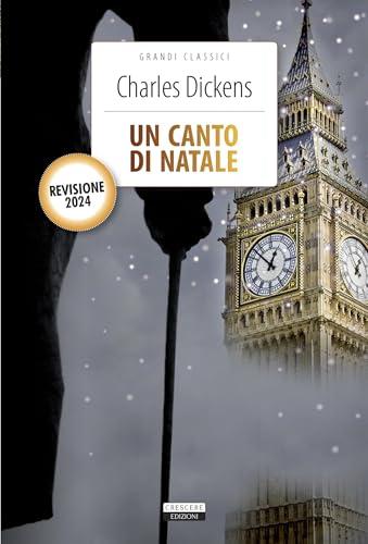 Un canto di Natale: Nuova traduzione integrale con immagini originali e note (Grandi classici)